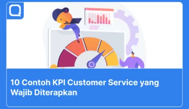 Contoh KPI customer service yang wajib diterapkan.