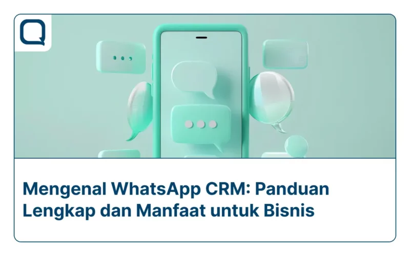 Apa itu WhatsApp CRM.