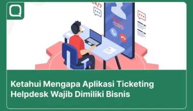 Aplikasi ticketing helpdesk.